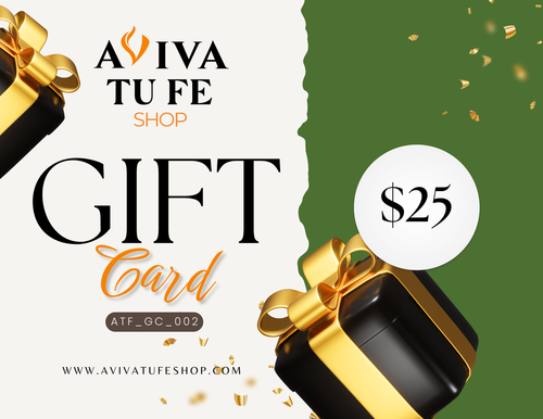 AVIVA TU FE GIFT CARD / $10 $25 $50 $100